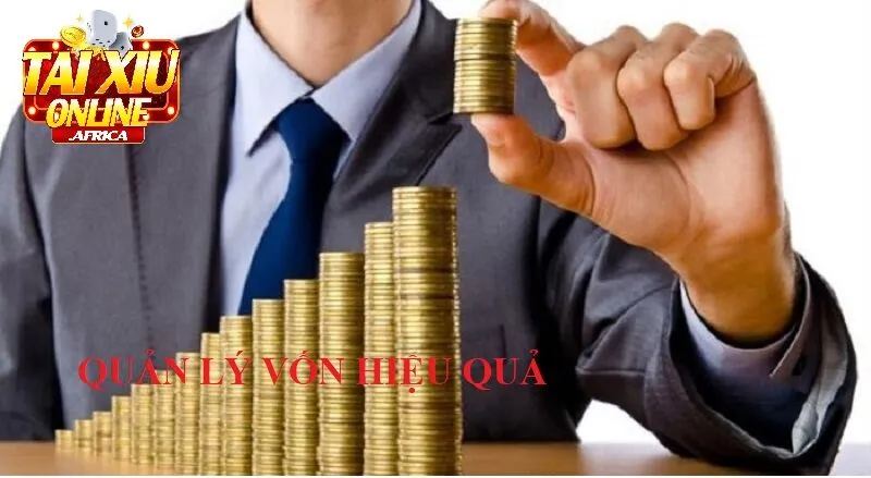 Quản Lý Vốn Hiệu Quả - Trụ Cột Của Chiến thuật Tài Xỉu luôn thắng